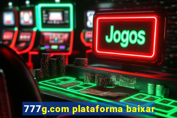 777g.com plataforma baixar